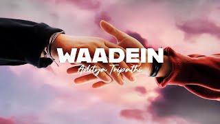 Aditya Tripathi - Waadein (Official Lyrics Video)