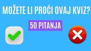 KVIZ znanja 50 pitanja