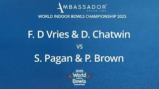 World Indoor Bowls Championship 2025 F. D Vries & D. Chatwin vs S. Pagan & P. Brown - Day 1 Match 6