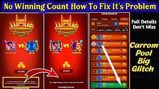 No Winning Count In Leaderboard How To Fix It's Problem  Carrom Pool Big Glitch Full Details