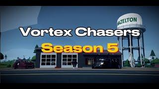 Vortex chasers Season 5 Trailer!!!