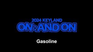 KEY(SHINee) - 『Gasoline』 from LIVE Blu-ray『2024 KEYLAND ON : AND ON in Japan』