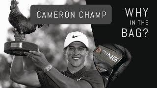 Why in the Bag? Cameron Champ