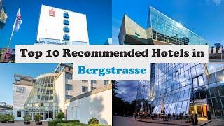 Top 10 Recommended Hotels In Bergstrasse | Top 10 Best 4 Star Hotels In Bergstrasse