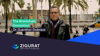 Guenther Dobrauz : The Blockchain Generation