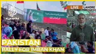 Supporters of Imran Khan gather to protest in Pakistan