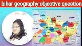 Bihar geography objective Questions || Global Gyan