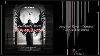 Jonathan Reyes - Darkarys (Gabriel Filip Remix) [SANiLLE Recordings]