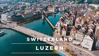 Lucerne Switzerland in 4k cinematic | Views of beautiful Lucerne City by drone – Switzerland tourism