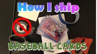 How I ship Baseball Cards..NO scotch tape!!!