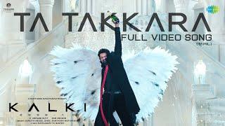 Ta Takkara (Tamil) - Video Song | Kalki 2898 AD | Prabhas | Disha Patani | Santhosh Narayanan