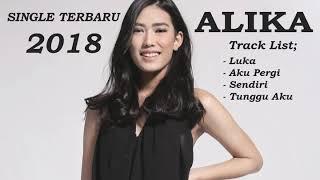 Single Terbaik 2018 - Alika