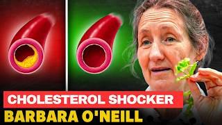 SHOCKING Cholesterol Discovery: Barbara O'Neill Reveals the Untold Health Truth!