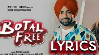 Bottle free || Jordan Sandhu || New punjabi Song || Lyrics || Lyrics Box