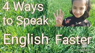 4 ways to start speaking English faster