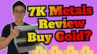 7k Metals Review - Why You Need To Start Buying Gold And Silver Today!