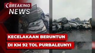 BREAKING NEWS - Kecelakaan Beruntun di KM 92 Tol Purbaleunyi