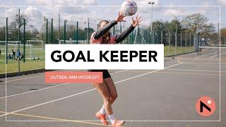 GOAL KEEPER TRAINING // USING THE OUTSIDE ARM // FULL SESSION // NETBALL SPECIFIC TRAINING