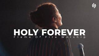 Holy Forever cover | Flame of Fire Worship