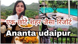 Ananta resort udaipur |  complete resort review