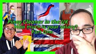 PINOY CLEANER IN THE UK...   HOW MUCH IS YOUR SALARY? Part One