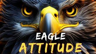 The Eagle Mentality - Best Motivational Video | Quotes And Relax 95