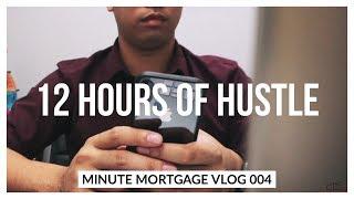 A Day In The Life - Minute Mortgage Vlog Ep. 004