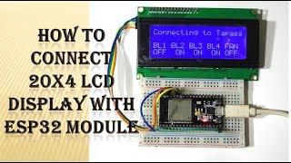 How to connect 20x4 LCD Display with Esp32 module