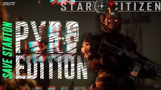 So We Tried SAVE STANTON in PYRO... - Star Citizen