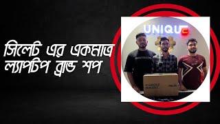 Best Laptop Shop in Sylhet || Unique Computer