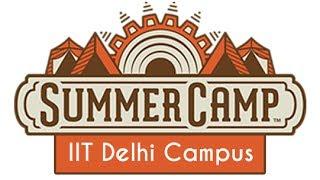 Summer Training 2017 | IIT Delhi Campus