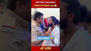 The UK07 Rider Crazy Meetup  Police Ne Pakad Liya? | @TheUK07Rider Meetup #shorts #short #viral