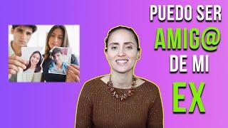 Puedo ser amiga(o) de mi ex - Terapia de pareja | Consultorios Libera