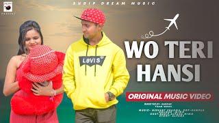 Wo Teri Hansi (Official Video) /Sudip Maity /2022 New Hindi Song /