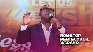 Sofo Kyei Boate Leads a Very Powerful NON-STOP WORSHIP || Let us Worship on Pent TV