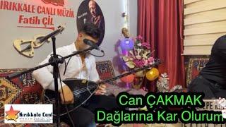 Can ÇAKMAK 2023 / Dağlarına Kar Olurum / KIRIKKALE CANLI MÜZİK