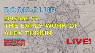 The Early Work of MUTANDIS' Alex Turbin | Episode 35