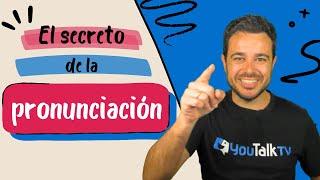 El SECRETO para PRONUNCIAR bien en INGLÉS / PRONUNCIA BIEN por fin