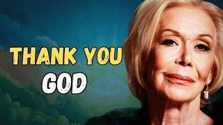 Gratitude Changes Everything | Stop Complaining And Start Thanking God - Louise Hay Wisdom