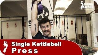 Single Arm Kettlebell Press | Tutorial zur richtigen Ausführung