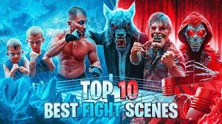 Top 10 BEST Fight Scenes!