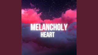 Melancholy Heart