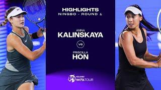 Anna Kalinskaya vs. Priscilla Hon | 2024 Ningbo Round 1 | WTA Match Highlights