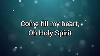 Come Fill My Heart Holy Spirit Song - Universal Church Finland