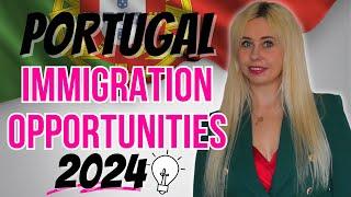 Best ways to immigrate to Portugal in 2024 !