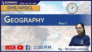 Geography | Part 1 | DHS | By Rimjhim Ma'am | Scordemy | এতিয়া পঢ়া হব সহজ