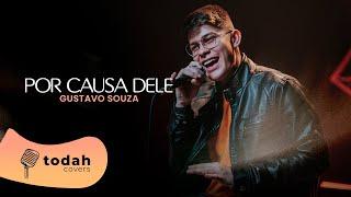 Gustavo Souza | Por Causa Dele [Cover Kellen Byanca]