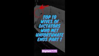 Top 10 Wives of Dictators Who Met Unfortunate Ends Part 1 #shorts