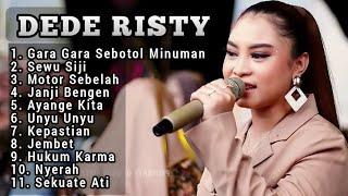 DEDE RISTY GARA GARA SEBOTOL MINUMAN FULL ALBUM 2024 ‼️Terbaru