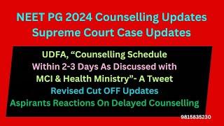 NEET PG 2024 : MCC Counselling Schedule Within 2-3 Days- UDFA II SC Case Hearing Updates#neetpg2024